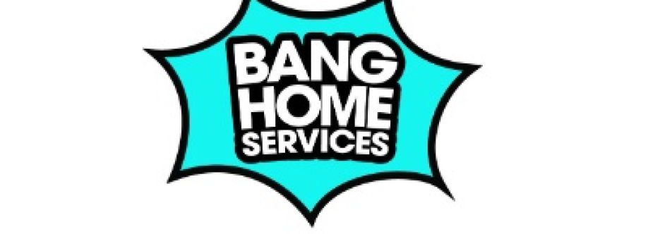 Bang Home Services Cover Image